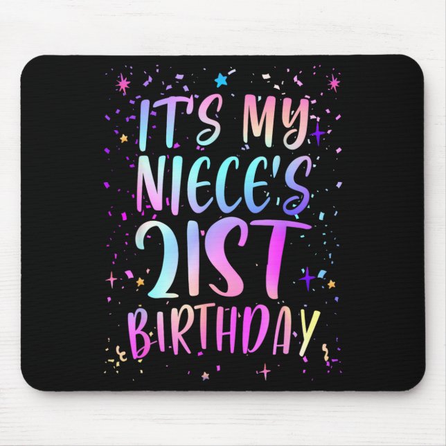 Det är min systerdotters 21-årsdag Färgglad Glad 2 Musmatta (Framsidan)