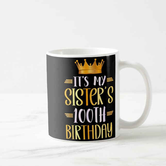 Det är min systers 100-årsdag Grattis på 100-årsda Kaffemugg (Höger)