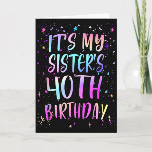 Det är min systers 40-årsdag Färgglad Glad 40 År Kort