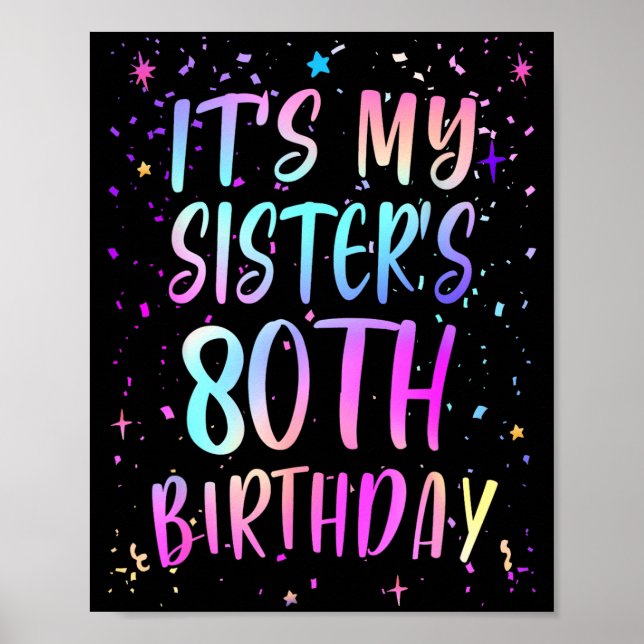 Det är min systers 80-årsdag Färgglad Glad 80 År Poster (Framsidan)