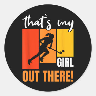 Det är min tjej där ute Retro landhockey-enthusias Runt Klistermärke