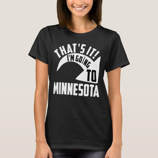 Det är min tur till Minnesota. T Shirt (Framsida)