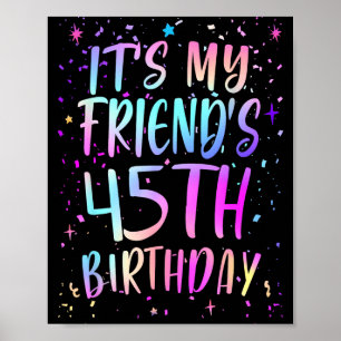 Det är min väns 45-årsdag Färgglad Glad 45 År Poster
