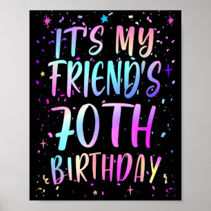 Det är min väns 70-årsdag Färgglad Glad 70 År Poster