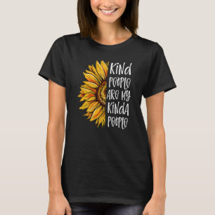 Det är mina vänner, mina vänner, Kindness Sunflowe T Shirt
