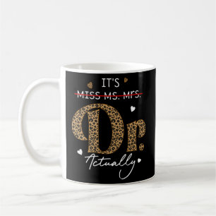 Det är miss Mrs Dr. Doktor Studenten App Kaffemugg