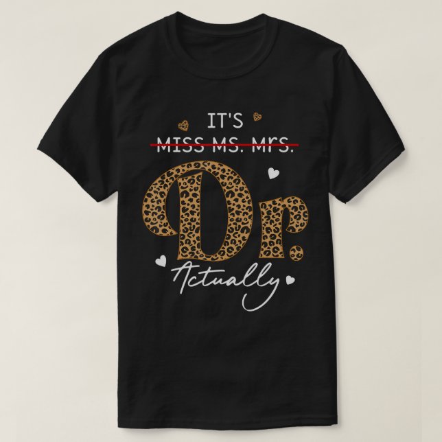 Det är miss Mrs Dr. Doktor Studenten App T Shirt (Design framsida)