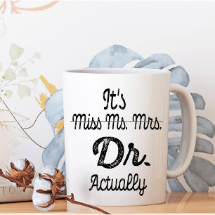 Det är miss Mrs Dr. Fd Studenten Doktor Två-Tonad Mugg