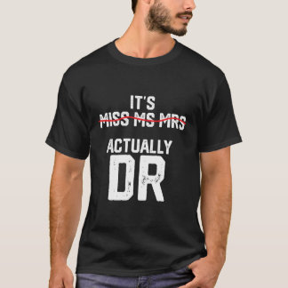 Det är miss Mrs. Framtida Doktor Appreci T Shirt
