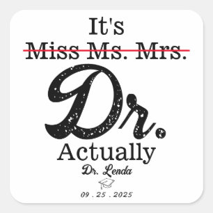 Det är miss Ms. Funny humor PHD. Fyrkantigt Klistermärke