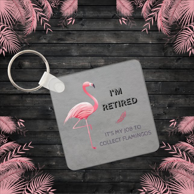 Det är mitt jobb att samla Flamingos Funny Nyckelring (Skapare uppladdad)
