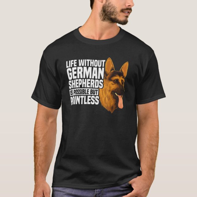 Det är möjligt att leva utan tyska herdar men Poin T Shirt (Framsida)