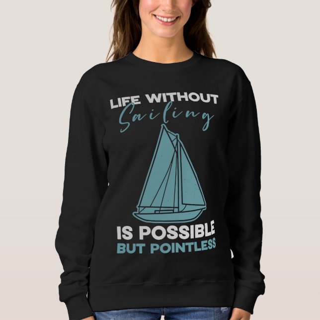 Det är möjligt att segla utan att segla, men det ä t shirt (Framsida)