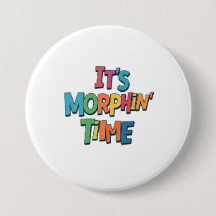 "Det är Morphin's Time" Knapp