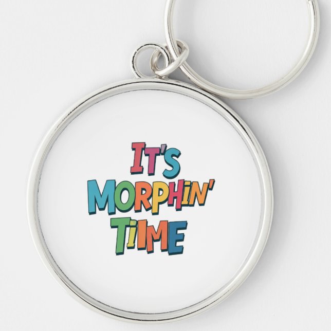 "Det är Morphin's Time" Rund Silverfärgad Nyckelring (Framsidan)