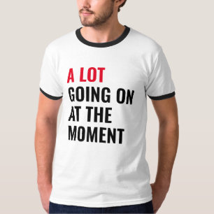 Det är mycket som pågår vid den nutida ljuva konse t shirt