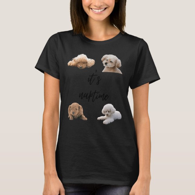 Det är naptime för dina Leksak Pudel-kunder T Shirt (Framsida)