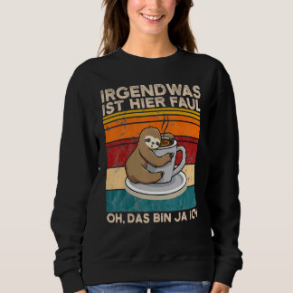 Det är nåt här Faul Oh Das Tunna Ja Ich Slotier T Shirt