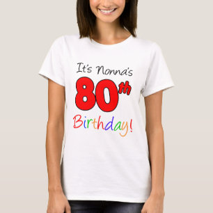 Det är Nonnas den 80th födelsedagvuxen Tee Shirt