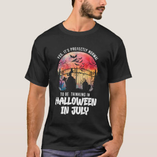 Det är normalt att tänka i Halloween i juli T Shirt