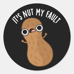 Det är Nöt mitt fel, Peanut Pun Mörk BG Runt Klistermärke