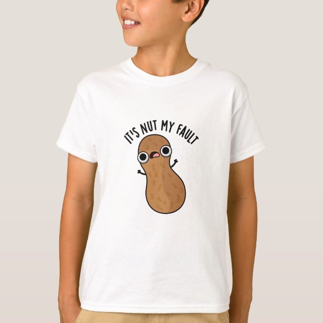 Det är Nöt mitt fel, Peanut Pun T Shirt (Framsida)