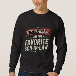 Det är Officiell att jag är den favoritson-in-law- Lång Ärmad Tröja