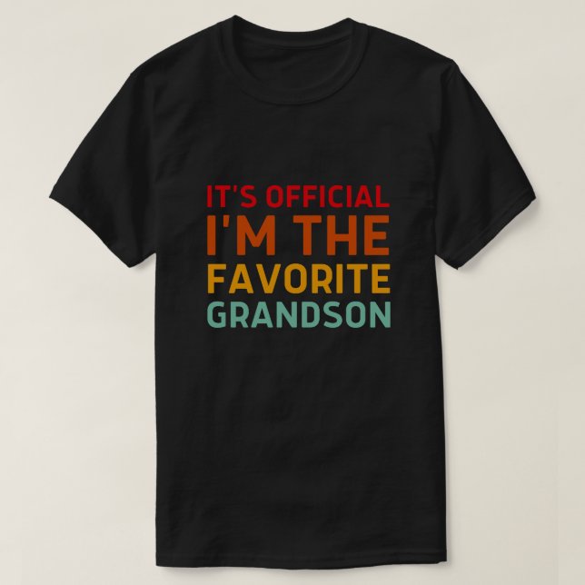 Det är Officiell att jag är "Favorite Grandson" T Shirt (Design framsida)