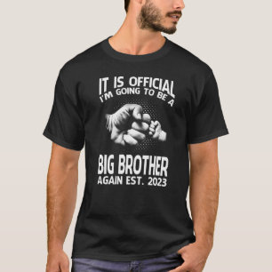 Det är Officiell att jag blir en storebror igen T Shirt