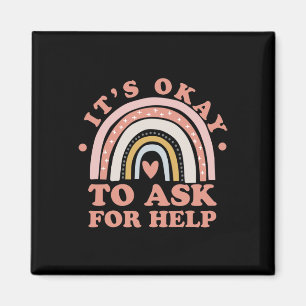 Det är Ok att Be om Hjälp - Psykisk Hälsa Magnet