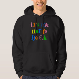 Det är ok att inte må bra lycklig ansiktsuttryck f hoodie