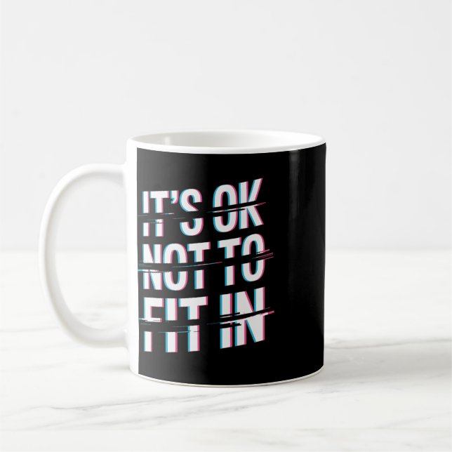 Det är Ok att inte passa in Neurodiversitet Mental Kaffemugg (Vänster)