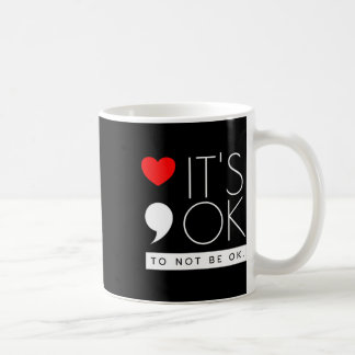 Det är Ok att Inte Vara Ok - Mental Hälsomedvetenh Kaffemugg