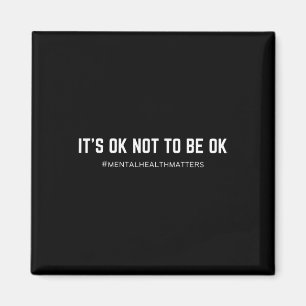 Det är Ok att Inte Vara Ok Mental Hälsomedvetenhet Magnet