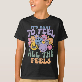 Det är ok att känna alla känslor Psykiska problem T Shirt