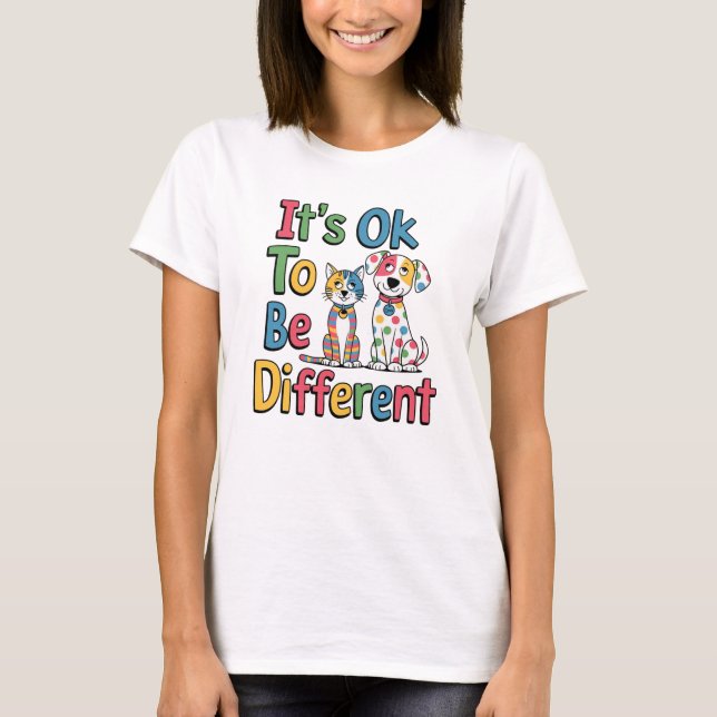 Det är ok att vara annorlunda t shirt (Framsida)
