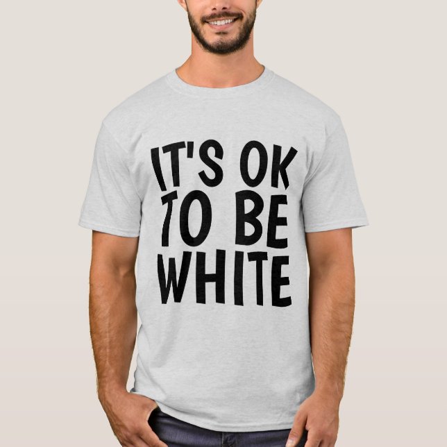 DET ÄR OK ATT VARA VITA T-Shirts (Framsida)