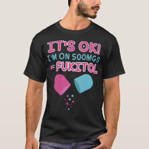 Det är ok i m på 500 mg fukitol doktor-terapeut t shirt