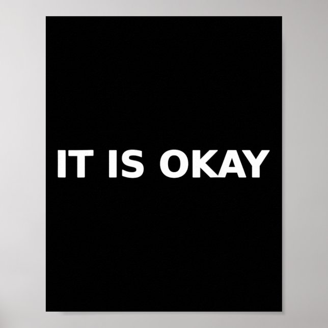 Det är okej Acceptans Typografi Psykisk hälsa  Poster (Framsidan)