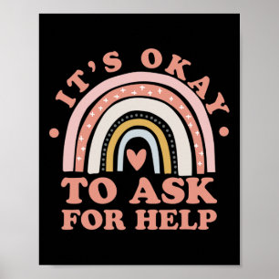 Det är okej att be om hjälp - psykisk hälsa poster