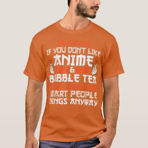 Det är okej att du inte animerar och bubblar te An T Shirt