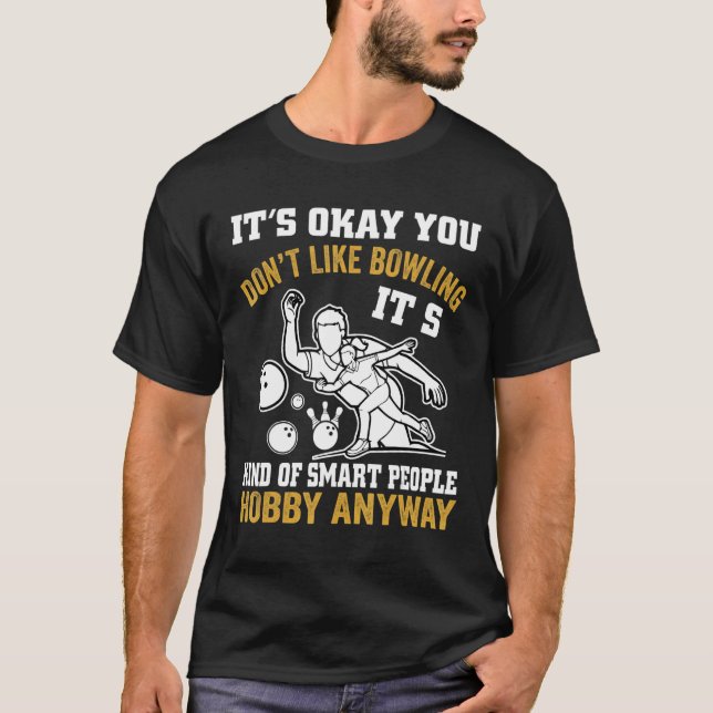 Det är okej att du inte gillar bowling Retro bowli T Shirt (Framsida)