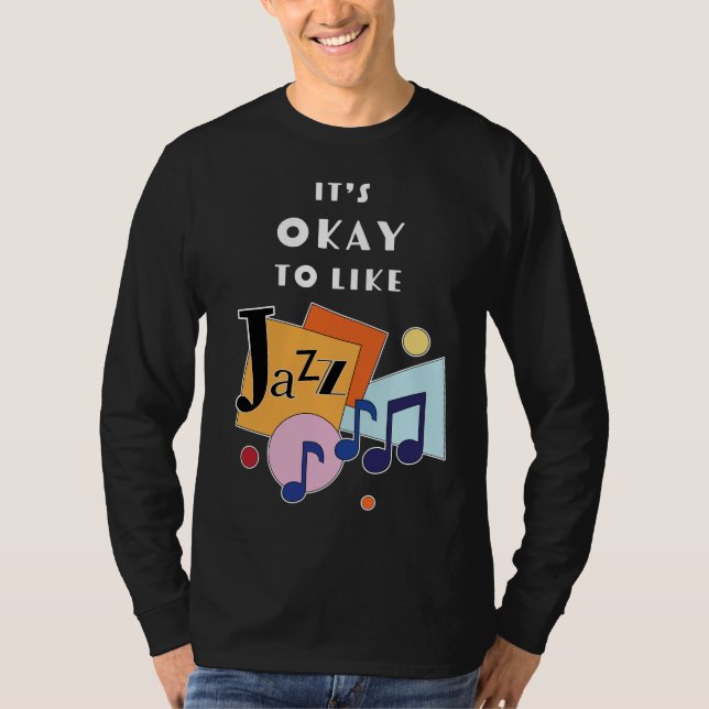 Det är okej att gilla Jazz T Shirt (Framsida)