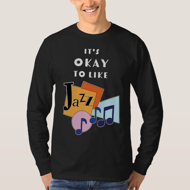 Det är okej att gilla Jazz V.2 T Shirt (Framsida)