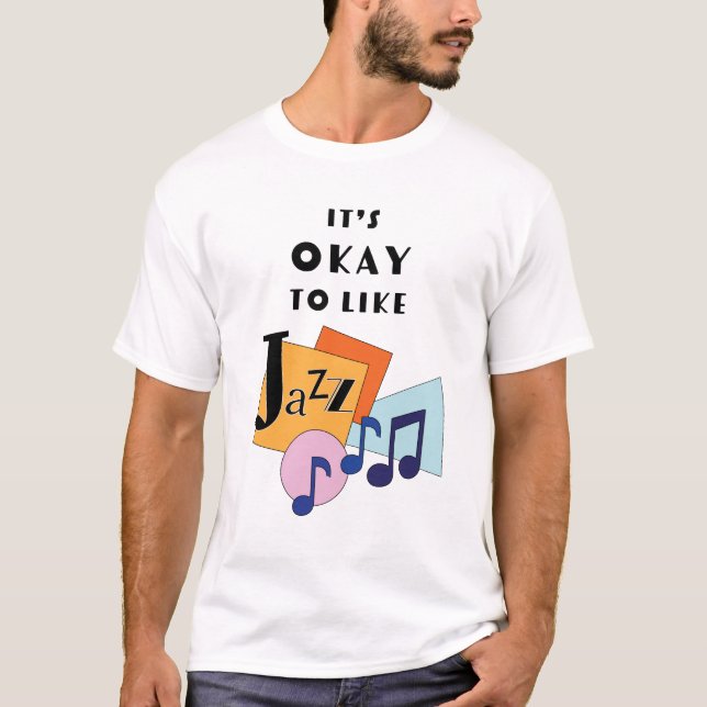 Det är okej att gilla Jazz V.2 T Shirt (Framsida)