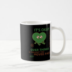 Det är okej att Gråta över Sak.. Kaffemugg