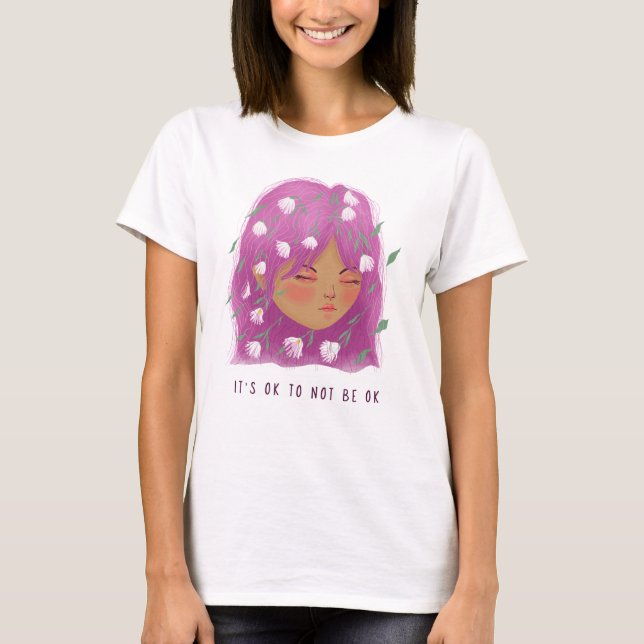 Det är okej att inte vara ok Mental Health Awarene T Shirt (Framsida)