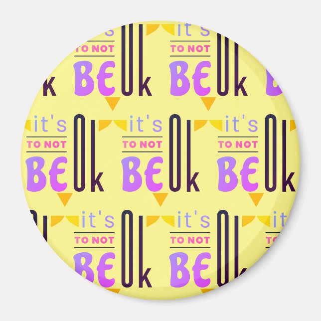 Det är okej att inte vara okej magnet (Framsidan)