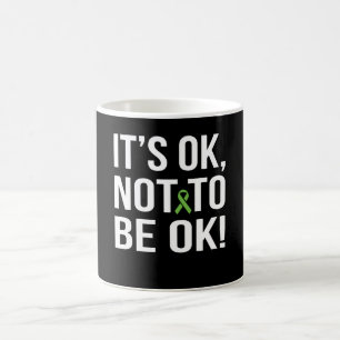 Det är okej att inte vara okej med psykisk hälsa kaffemugg