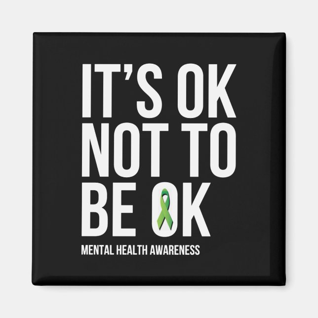 Det är okej att inte vara okej med psykisk hälsome magnet (Framsidan)